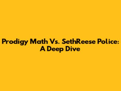 Prodigy Math Vs. SethReese Police: A Deep Dive